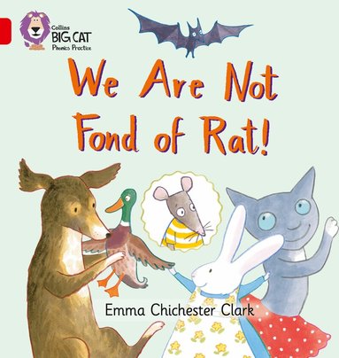 Emma Chichester Clark - We Are Not Fond of Rat, Häftad