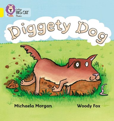 Michaela Morgan - Diggety Dog, Häftad