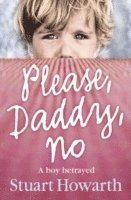 bokomslag Please, Daddy, No