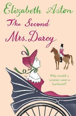 The Second Mrs Darcy 1