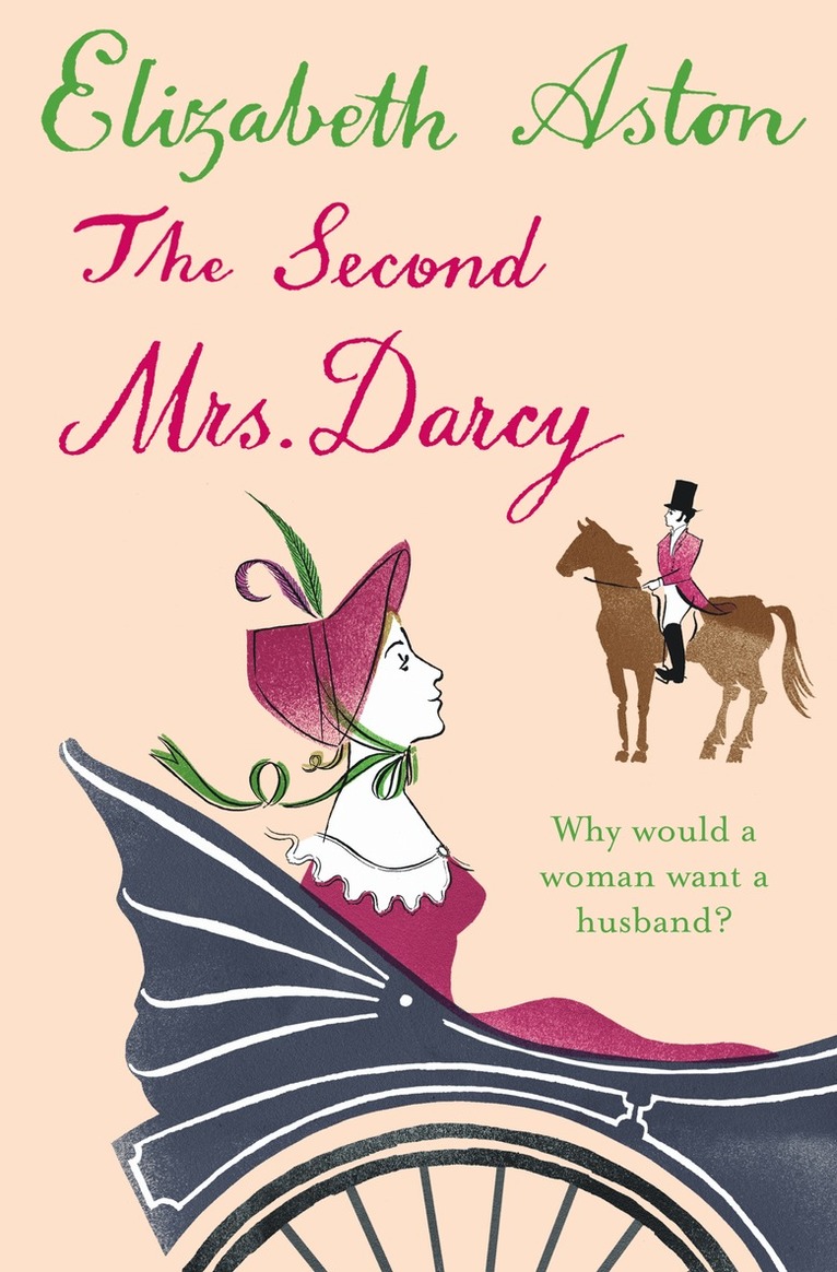 Elizabeth Aston - Second Mrs Darcy, Häftad