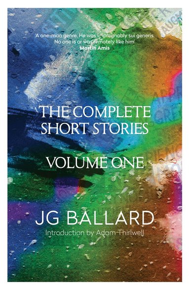 J. G. Ballard - Complete Short Stories, Häftad