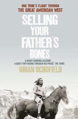 Brian Schofield - Selling Your Father’s Bones, Häftad