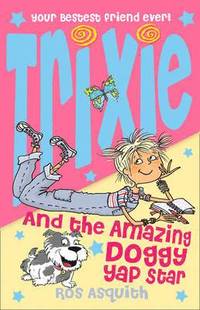 bokomslag Trixie and the Amazing Doggy Yap Star