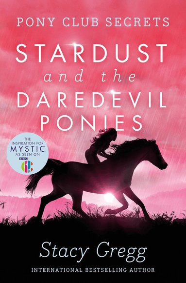Stacy Gregg - Stardust and the Daredevil Ponies, Häftad
