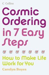 bokomslag Cosmic Ordering in 7 Easy Steps