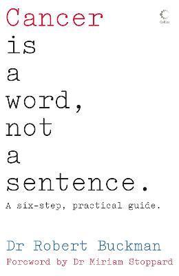 bokomslag Cancer is a Word, Not a Sentence
