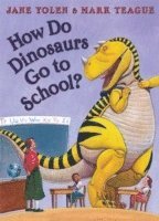 bokomslag How Do Dinosaurs Go To School?