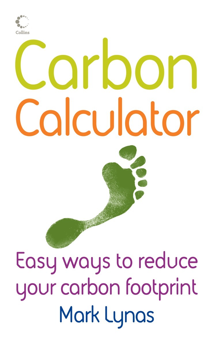 Mark Lynas - Carbon Calculator, Häftad