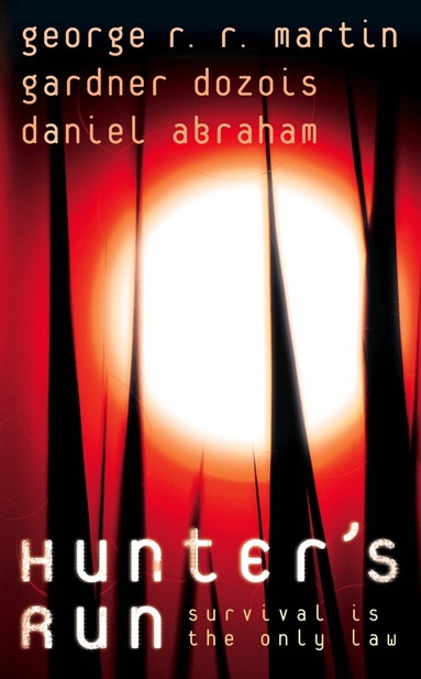 George R. R. Martin, Gardner Dozois, Daniel Abraham - Hunter’s Run, Häftad
