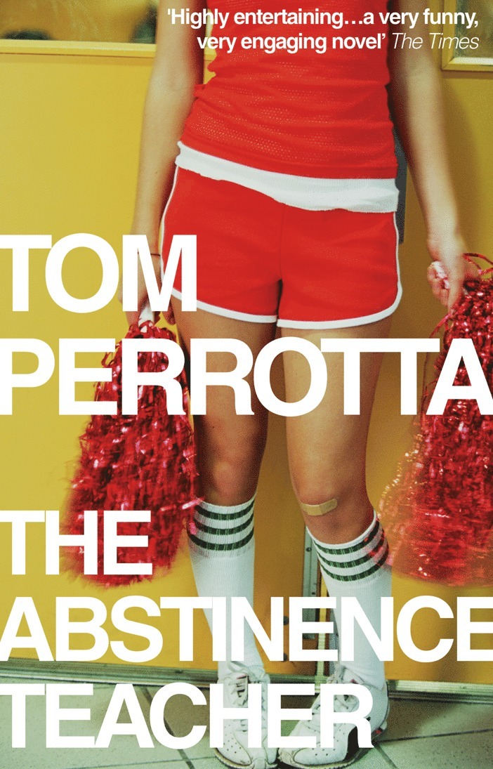 Tom Perrotta - Abstinence Teacher, Häftad