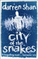 bokomslag City of the Snakes