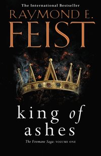 bokomslag King of Ashes (The Firemane Saga, Book 1)