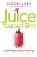 bokomslag Juice Yourself Slim