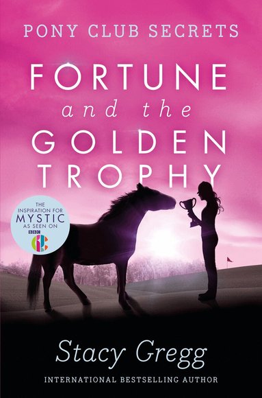 Stacy Gregg - Fortune and the Golden Trophy, Häftad
