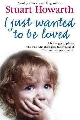 I Just Wanted to Be Loved 1