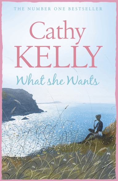 Cathy Kelly - What She Wants, Häftad