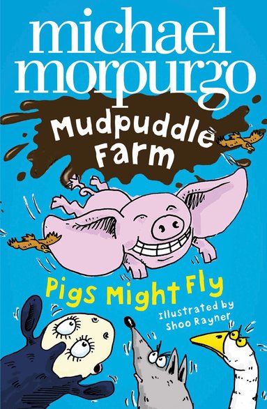 Michael Morpurgo - Pigs Might Fly!, Häftad