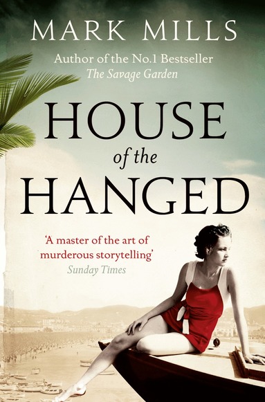 Mark Mills - House of the Hanged, Häftad
