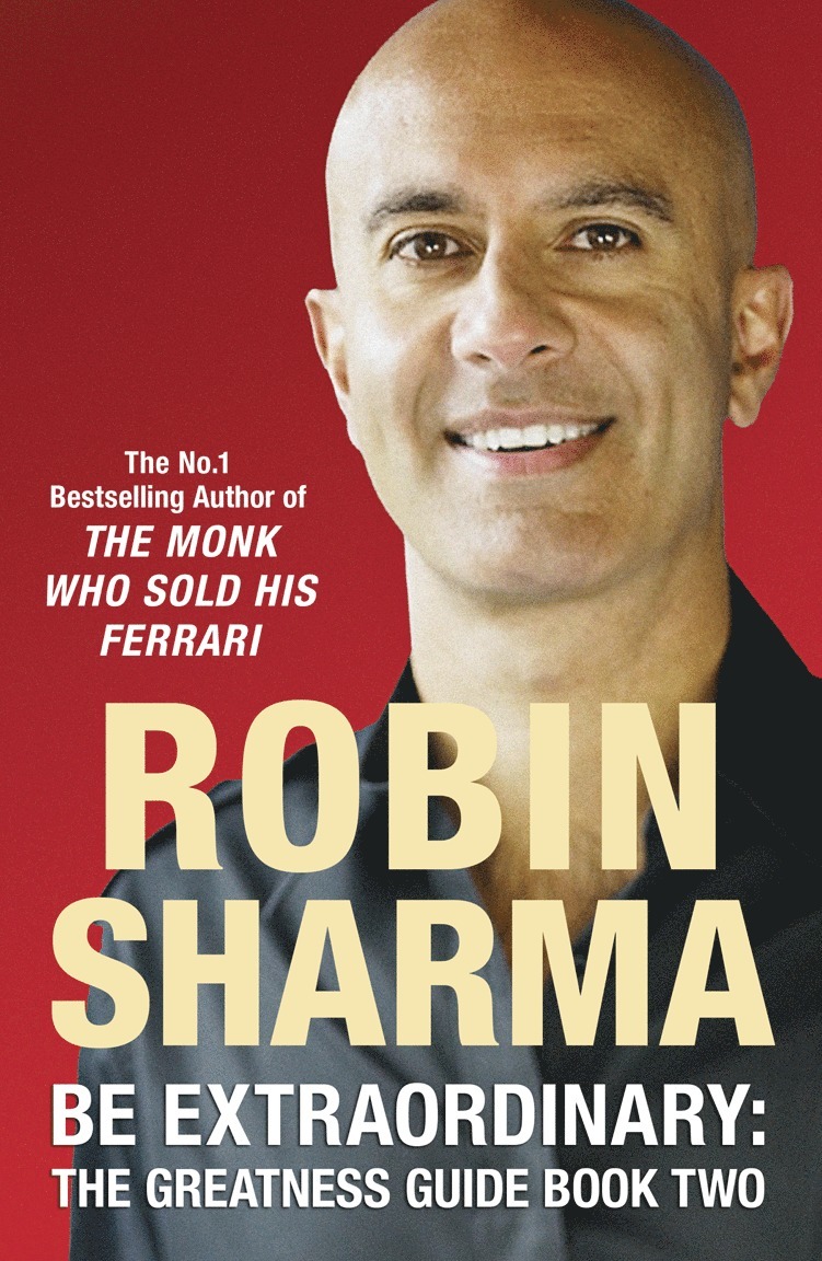 Robin Sharma - Be Extraordinary: The Greatness Guide Book Two, Häftad