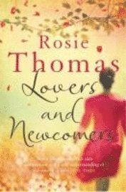 Rosie Thomas - Lovers and Newcomers, Häftad