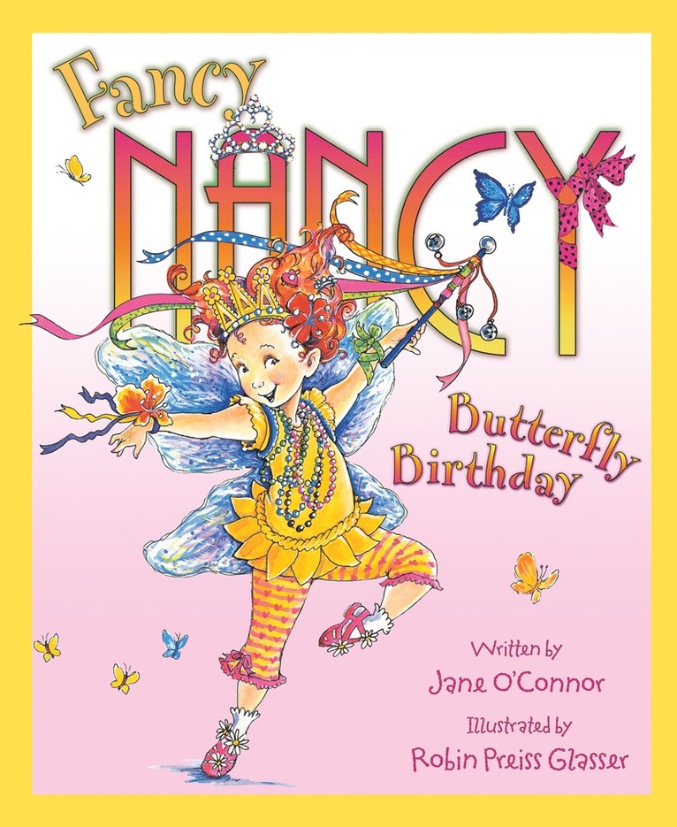 Fancy Nancy and the Butterfly Birthday 1