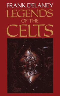 bokomslag Legends of the Celts