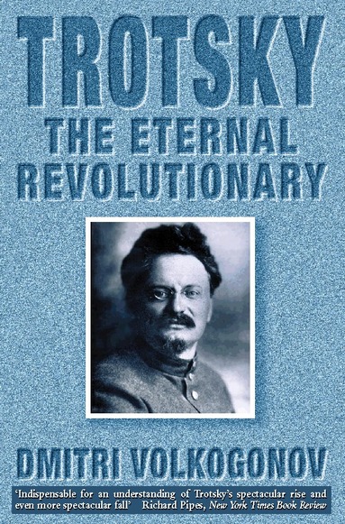 Dmitri Volkogonov - Trotsky, Häftad