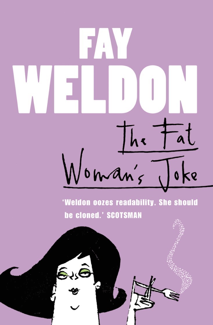 Fay Weldon - Fat Woman’s Joke, Häftad
