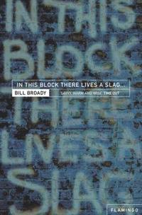 bokomslag In This Block There Lives a Slag?