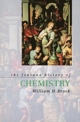 bokomslag The Fontana History of Chemistry