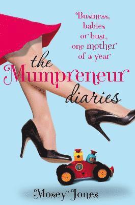 The Mumpreneur Diaries 1