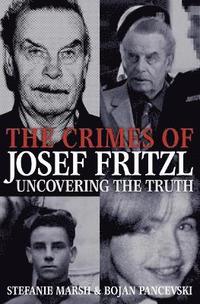 bokomslag The Crimes of Josef Fritzl