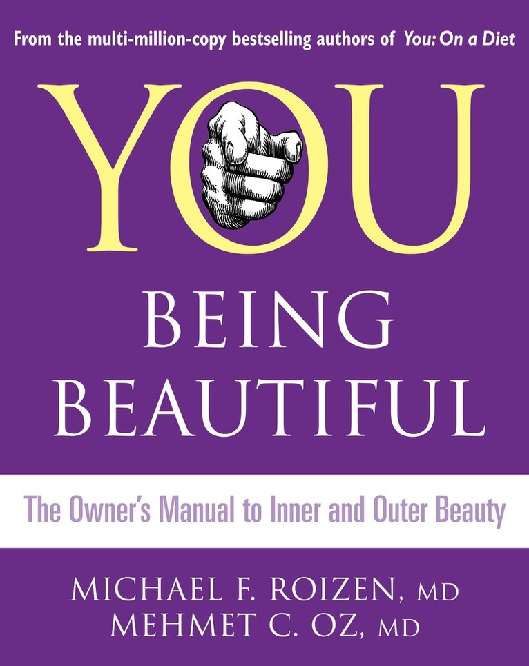 Michael F. Roizen, Mehmet C. Oz - You: Being Beautiful, Häftad