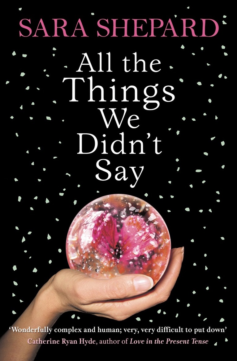Sara Shepard - All The Things We Didn’t Say, Häftad