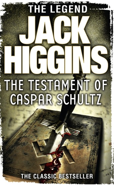 Jack Higgins - Testament of Caspar Schultz, Häftad