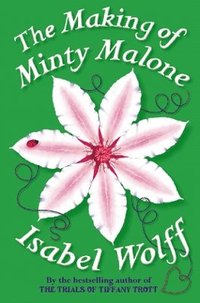 bokomslag The Making of Minty Malone