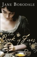 Jane Borodale - Book of Fires, Häftad