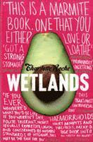 bokomslag Wetlands. Translated by Tim Mohr