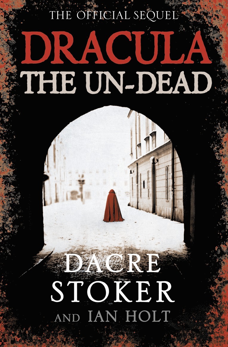 Dacre Stoker, Ian Holt - Dracula: The Un-Dead, Häftad