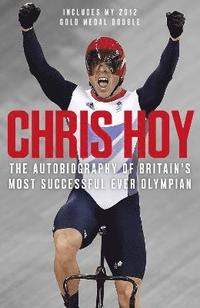 bokomslag Chris Hoy: The Autobiography