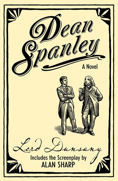 Lord Dunsany - Dean Spanley: The Novel, Häftad