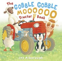 bokomslag The Gobble Gobble Moooooo Tractor Book
