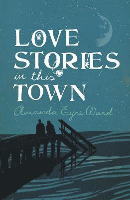 Love Stories in this Town 1