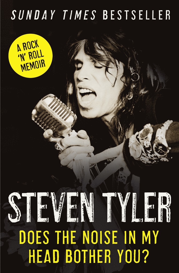 Steven Tyler - Does the Noise in My Head Bother You?, Häftad