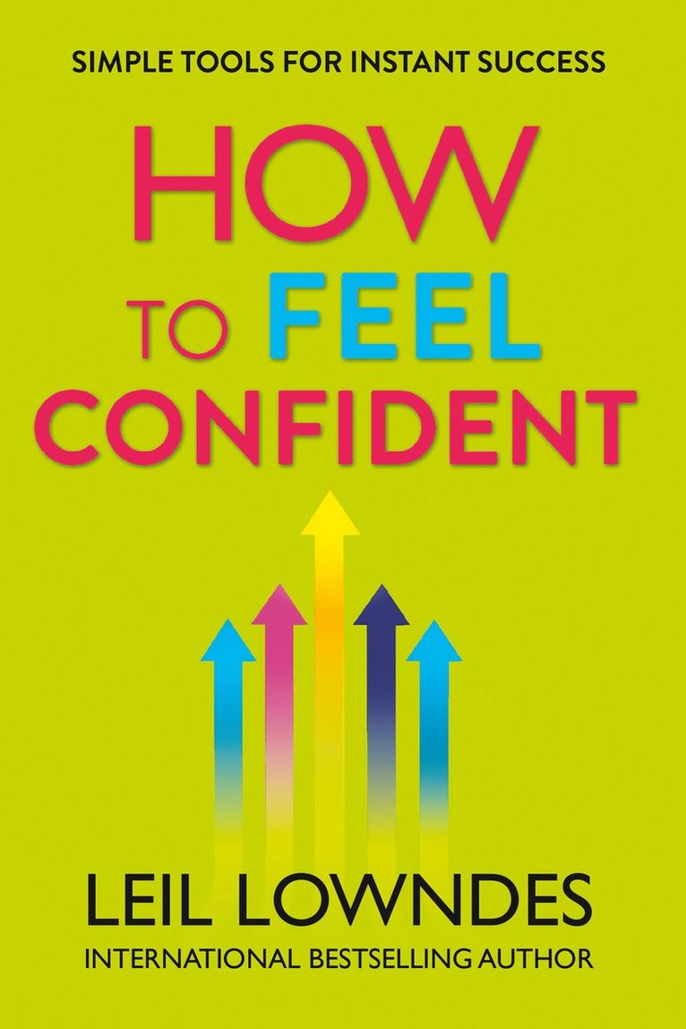 Leil Lowndes - How to Feel Confident, Häftad