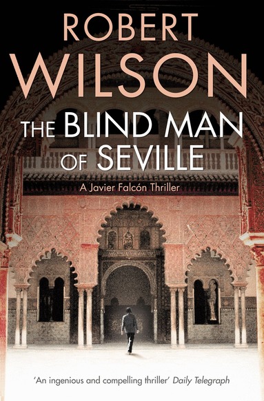 Robert Wilson - Blind Man of Seville, Häftad