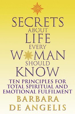 bokomslag Secrets About Life Every Woman Should Know