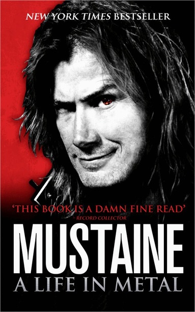 Dave Mustaine - Mustaine: A Life in Metal, Häftad