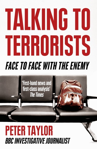 Peter Taylor - Talking to Terrorists, Häftad